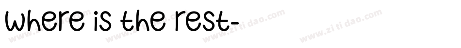 Where is the rest字体转换